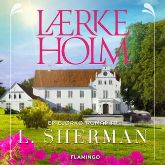 L. Sherman: Lærkeholm