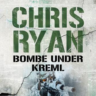 Chris Ryan (f. 1961): Bombe under Kreml