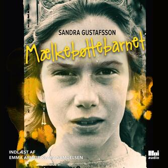 Sandra Gustafsson: Mælkebøttebarnet
