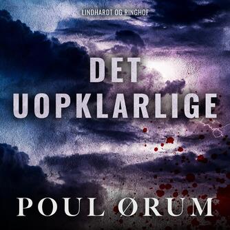 Poul Ørum (f. 1919): Det uopklarlige (Ved Torben Sekov)