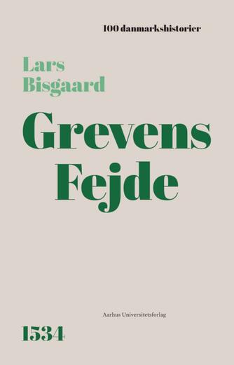 Lars Bisgaard (f. 1958): Grevens fejde : 1534