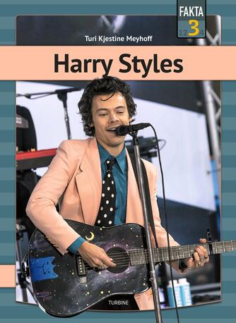 Turi Kjestine Meyhoff: Harry Styles