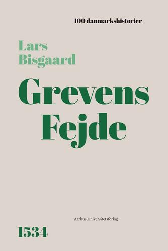 Lars Bisgaard (f. 1958): Grevens fejde