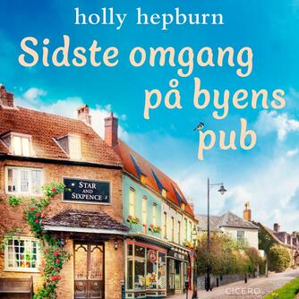 Holly Hepburn: Sidste omgang på byens pub (Samlet udgave)