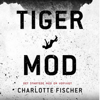 Charlotte Fischer (f. 1978): Tigermod