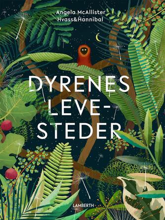 Angela McAllister: Dyrenes levesteder