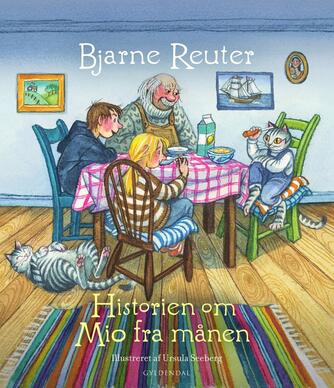 Bjarne Reuter: Historien om Mio fra månen