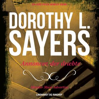 Dorothy L. Sayers: Annoncer, der dræbte (Ved Mogens Cohrt og Svend Ranild)