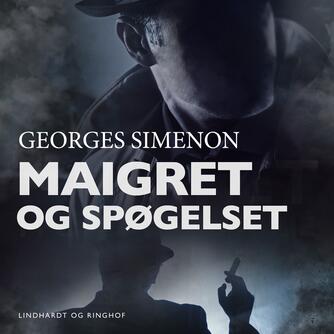 Georges Simenon: Maigret og spøgelset