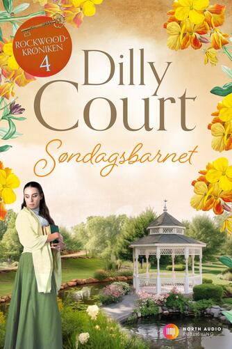 Dilly Court: Søndagsbarnet