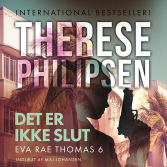 Therese Philipsen: Det er ikke slut