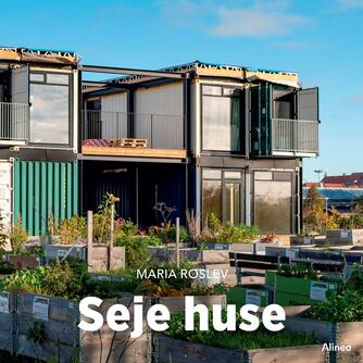 Maria Roslev: Seje huse