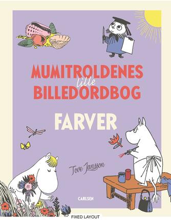 Tove Jansson: Mumitroldenes lille billedordbog - farver