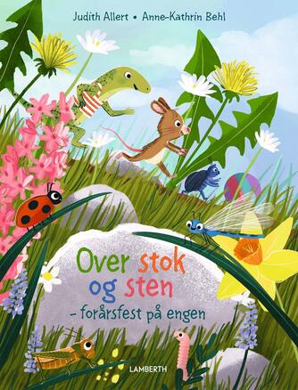 Judith Allert: Over stok og sten : forårsfest på engen