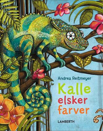 Andrea Reitmeyer: Kalle elsker farver