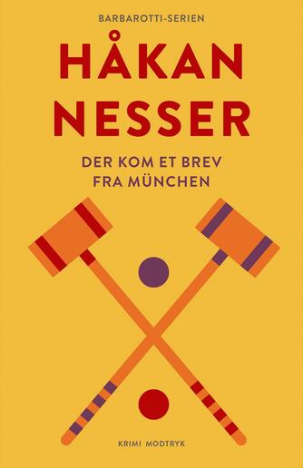 Håkan Nesser: Der kom et brev fra München : krimi