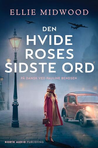 Ellie Midwood: Den Hvide Roses sidste ord