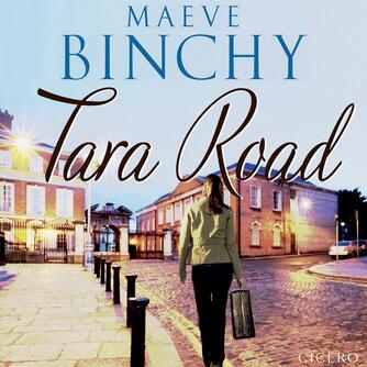 Maeve Binchy: Tara Road (Ved Marie Marschner)
