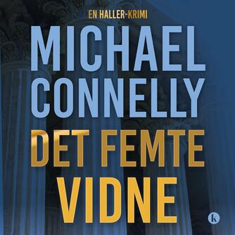 Michael Connelly: Det femte vidne