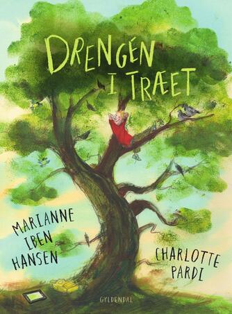 Marianne Iben Hansen, Charlotte Pardi: Drengen i træet