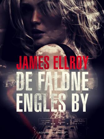 James Ellroy: De faldne engles by