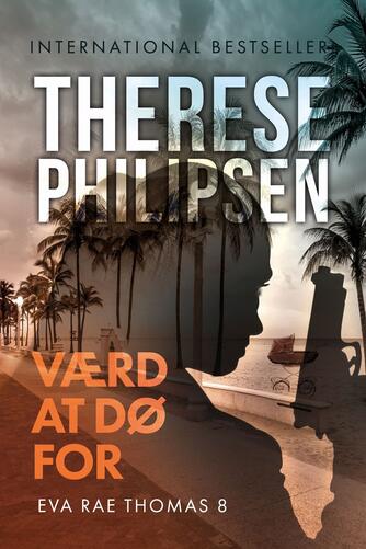 Therese Philipsen: Værd at dø for