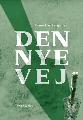 Anne-Pia Jørgensen: Den nye vej