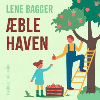 Lene Bagger: Æblehaven