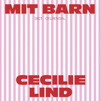 Cecilie Lind: Mit barn