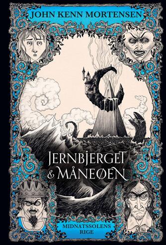 John Kenn Mortensen: Jernbjerget og Måneøen