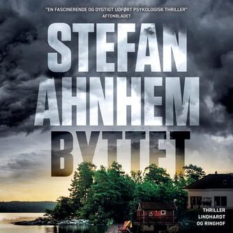 Stefan Ahnhem: Byttet