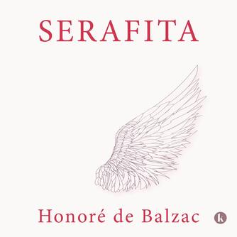 Honoré de Balzac: Serafita