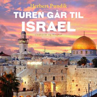 Herbert Pundik: Turen går til Israel