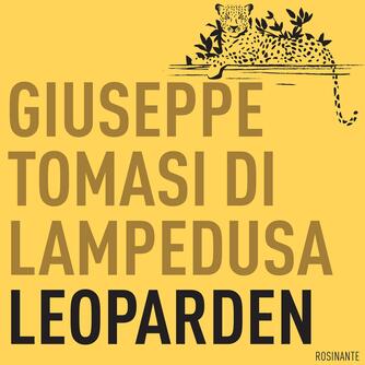 Giuseppe Tomasi di Lampedusa: Leoparden (Ved Thomas Harder, Lars Thiesgaard Junker)