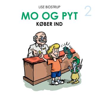 Lise Bidstrup: Mo og Pyt køber ind