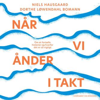 Niels Hausgaard, Dorthe Løwendahl Bomann (f. 1979): Når vi ånder i takt