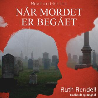 Ruth Rendell: Når mordet er begået