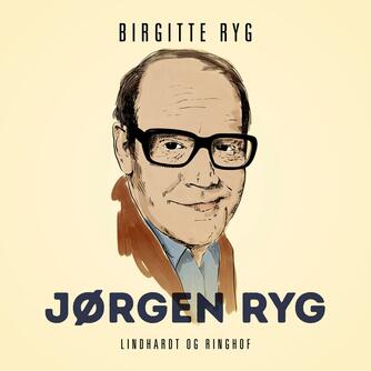 Birgitte Ryg: Jørgen Ryg