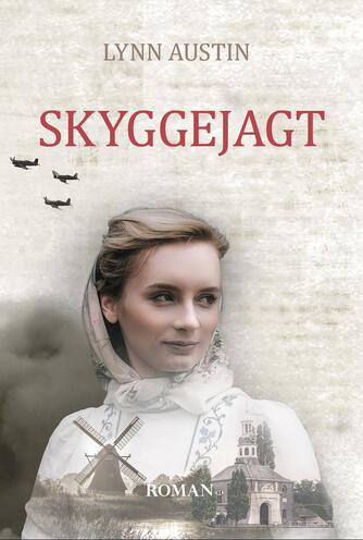 Lynn Austin: Skyggejagt