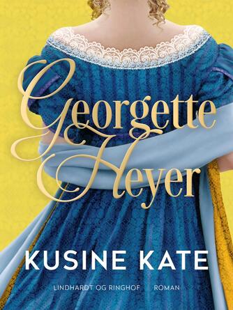 Georgette Heyer: Kusine Kate : roman