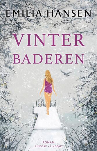 Emilia Hansen: Vinterbaderen : roman
