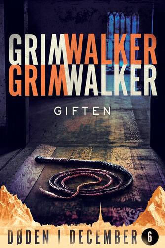 Leffe Grimwalker, Caroline Grimwalker: Døden i December - giften