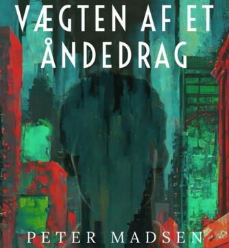 Peter Madsen (f. 1978): Vægten af et åndedrag
