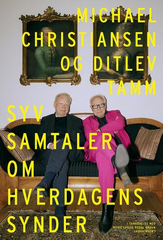 Ditlev Tamm, Michael Christiansen (f. 1945): Syv samtaler om hverdagens synder
