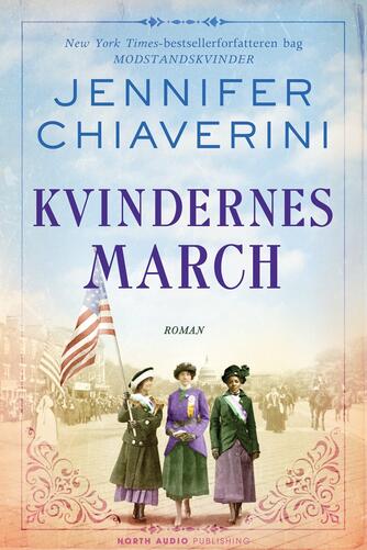 Jennifer Chiaverini: Kvindernes march : roman
