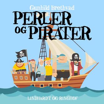 Gunhild Brethvad: Perler & pirater