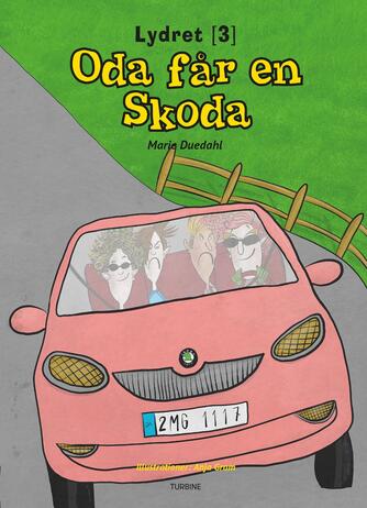 Marie Duedahl: Oda får en skoda