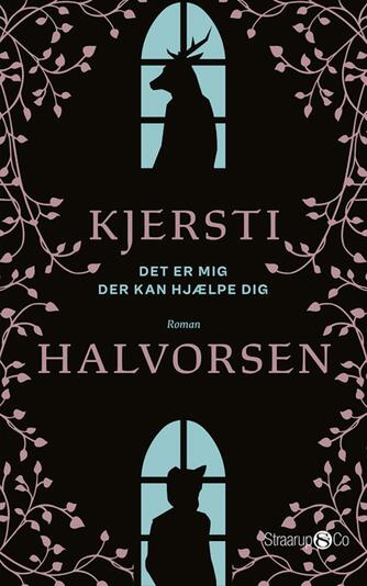 Kjersti Halvorsen (f. 1993): Det er mig der kan hjælpe dig : roman