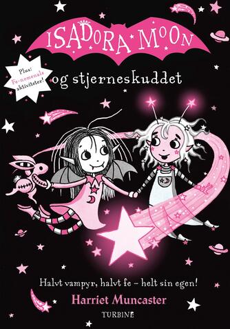 Harriet Muncaster: Isadora Moon og stjerneskuddet