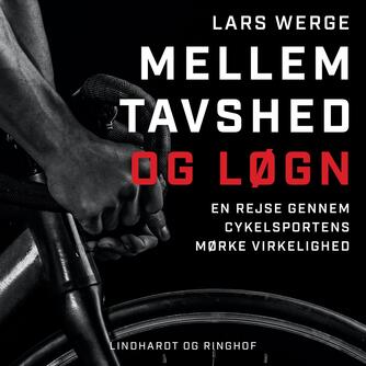 Lars Werge: Mellem tavshed og løgn